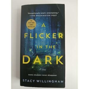 A Flicker in the Dark: A Novel - Paperback By Stacy Willingham- GOOD